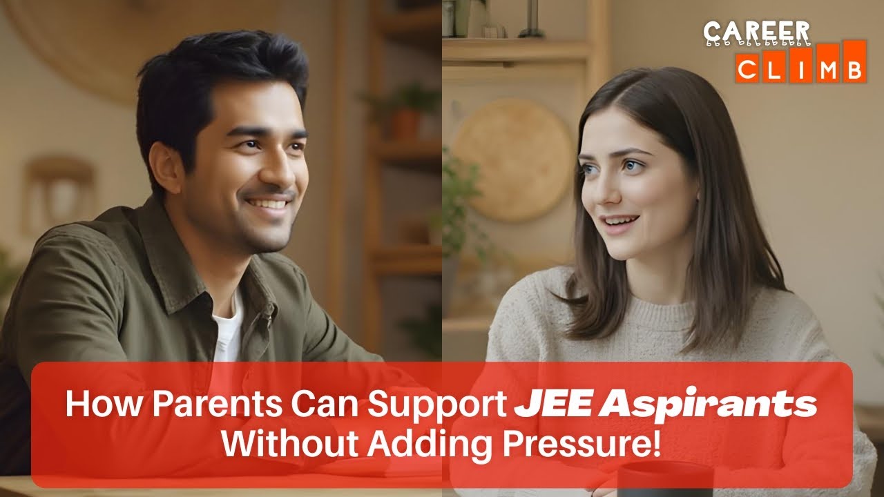 How Parents Can Support JEE Aspirants Without Pressure!