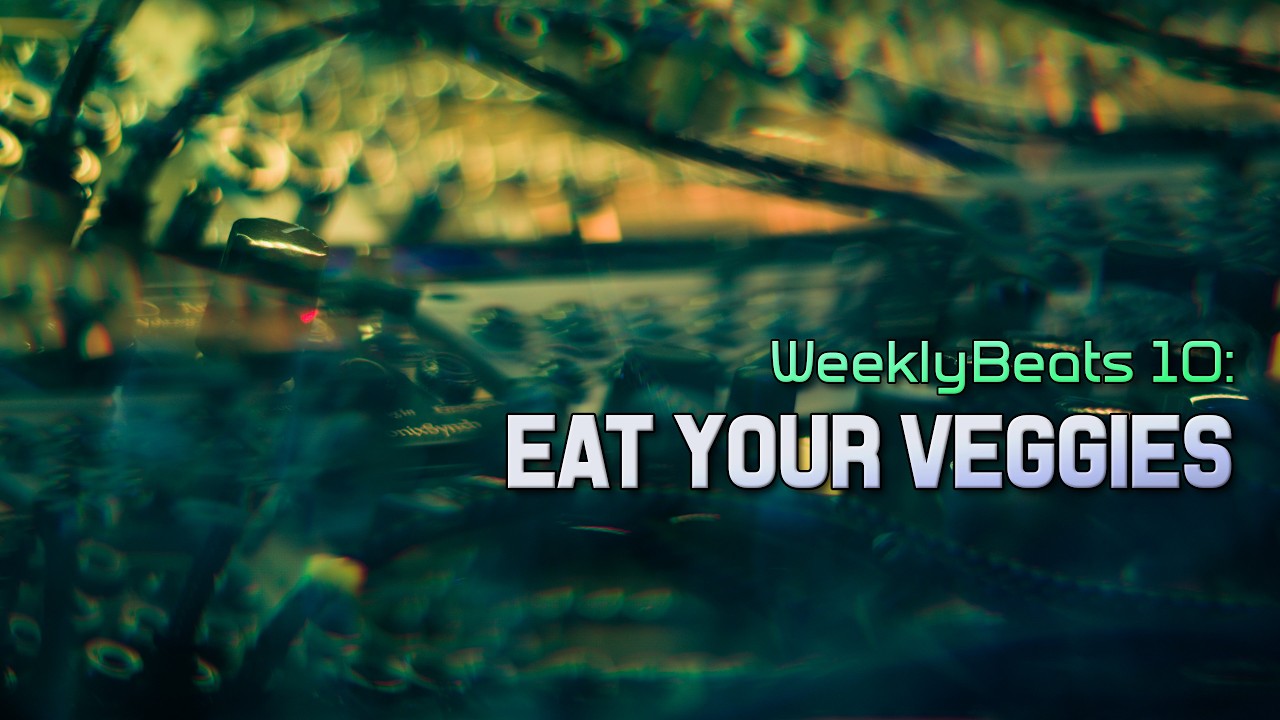 Janky Jams // Eat Your Veggies (WeeklyBeats 2026.10)
