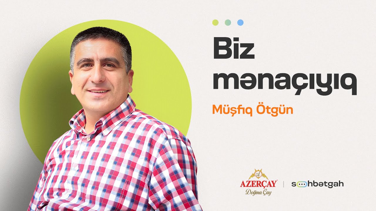 Fəlsəfə, Asif Ata, Şərq və Qərb | Müşfiq Ötgün | Söhbətgah