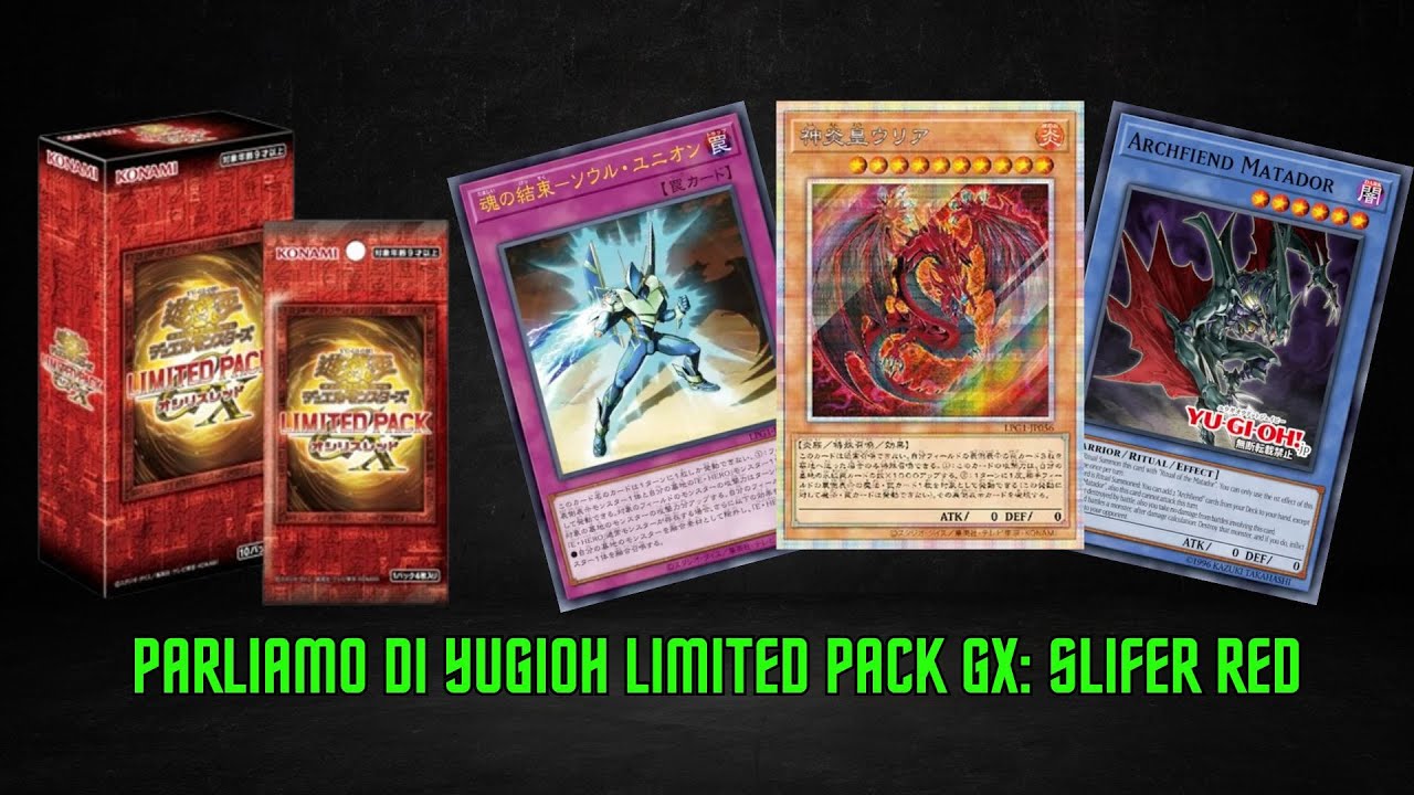 Yu-Gi-Oh! Limited Pack GX: Slifer Red – Cosa c’è Dentro?