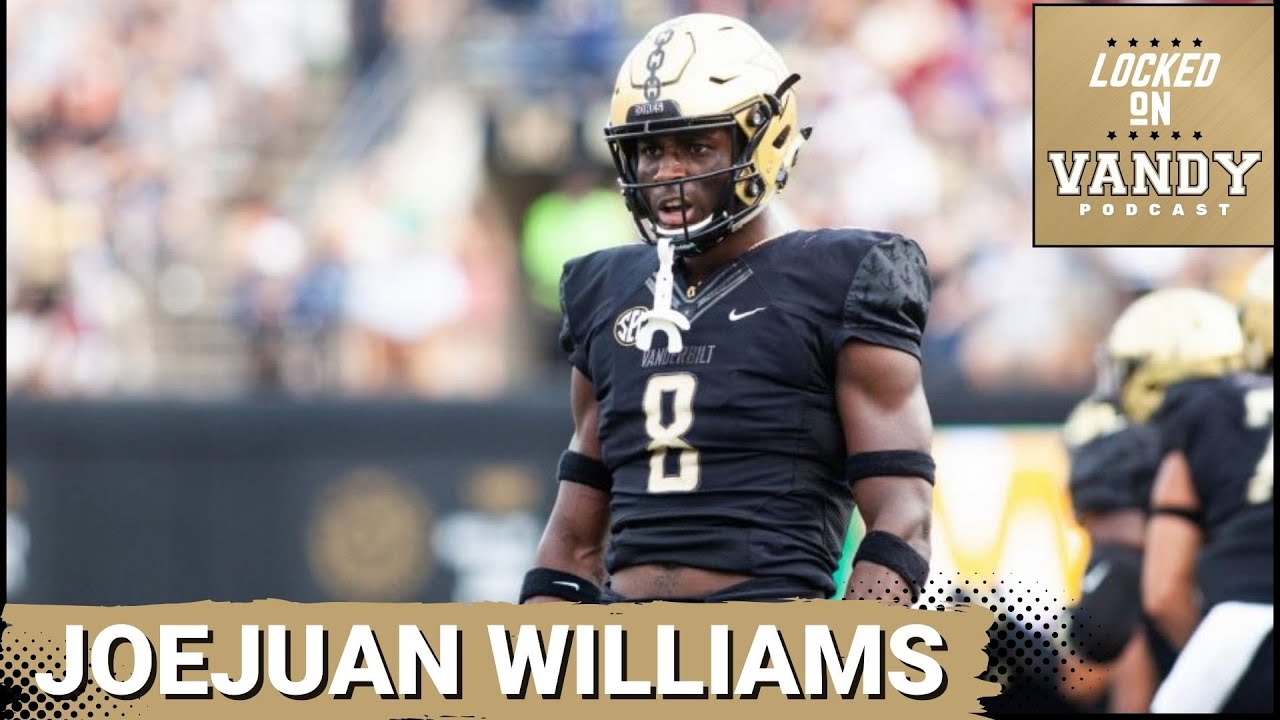 Vanderbilt LEGEND Joejuan Williams chats all things Vandy and NFL