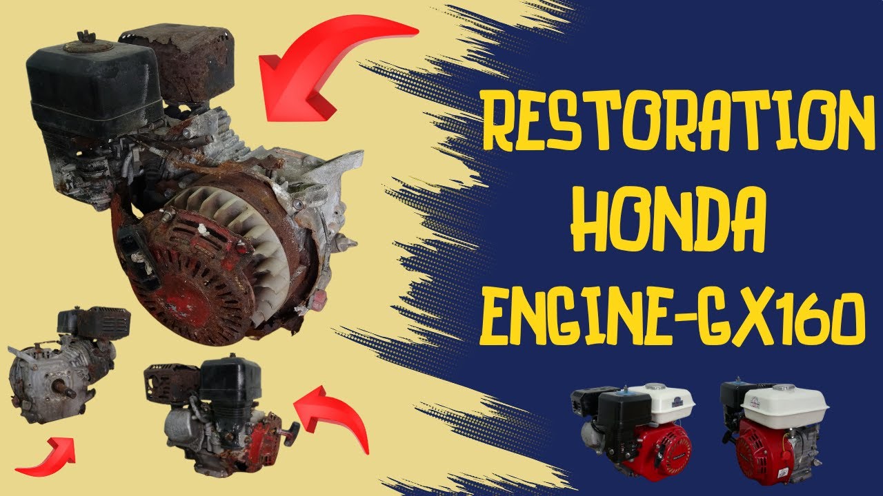 Witness the Amazing Transformation! Restoration of a Broken Honda GX160 Engine.