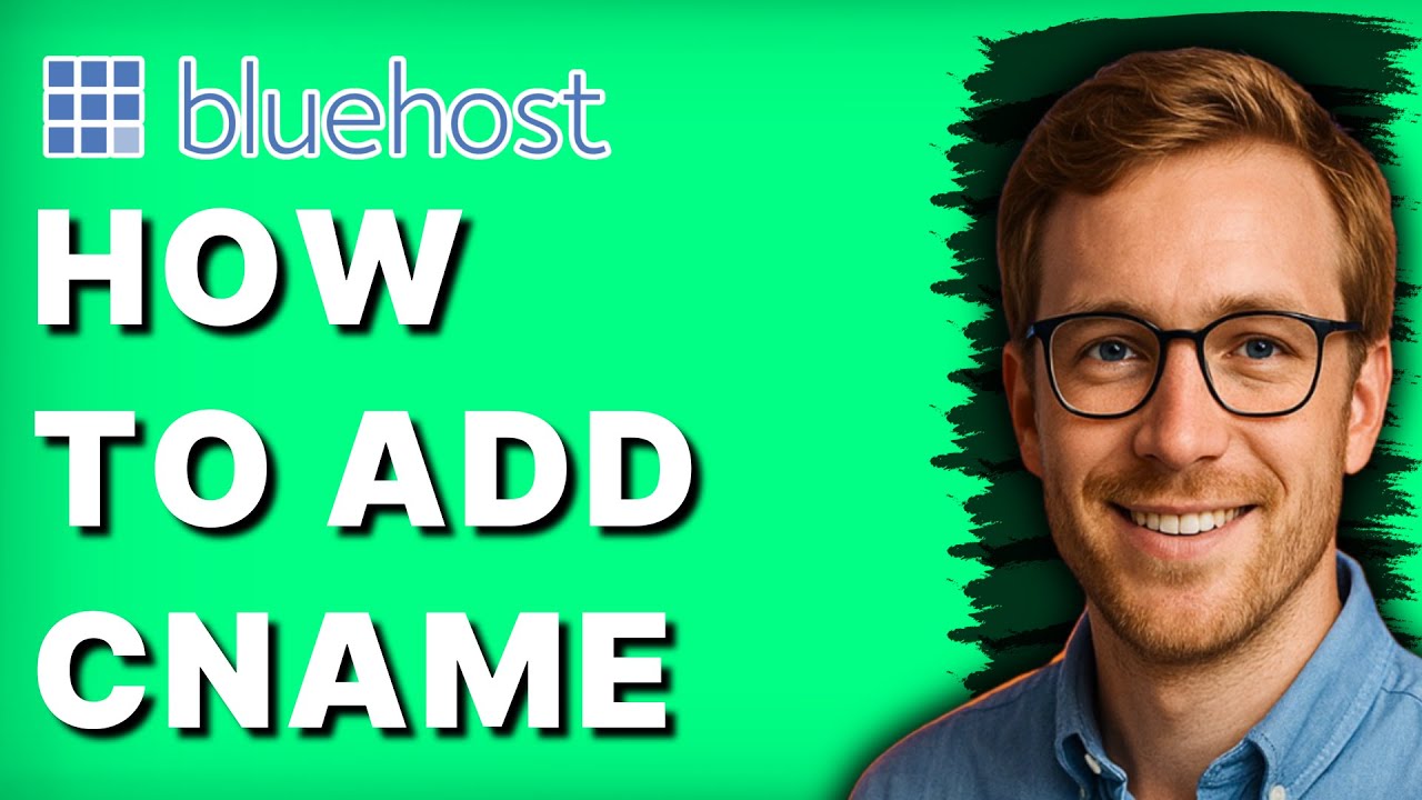 How to Add CNAME in Bluehost [2026 Full Guide]