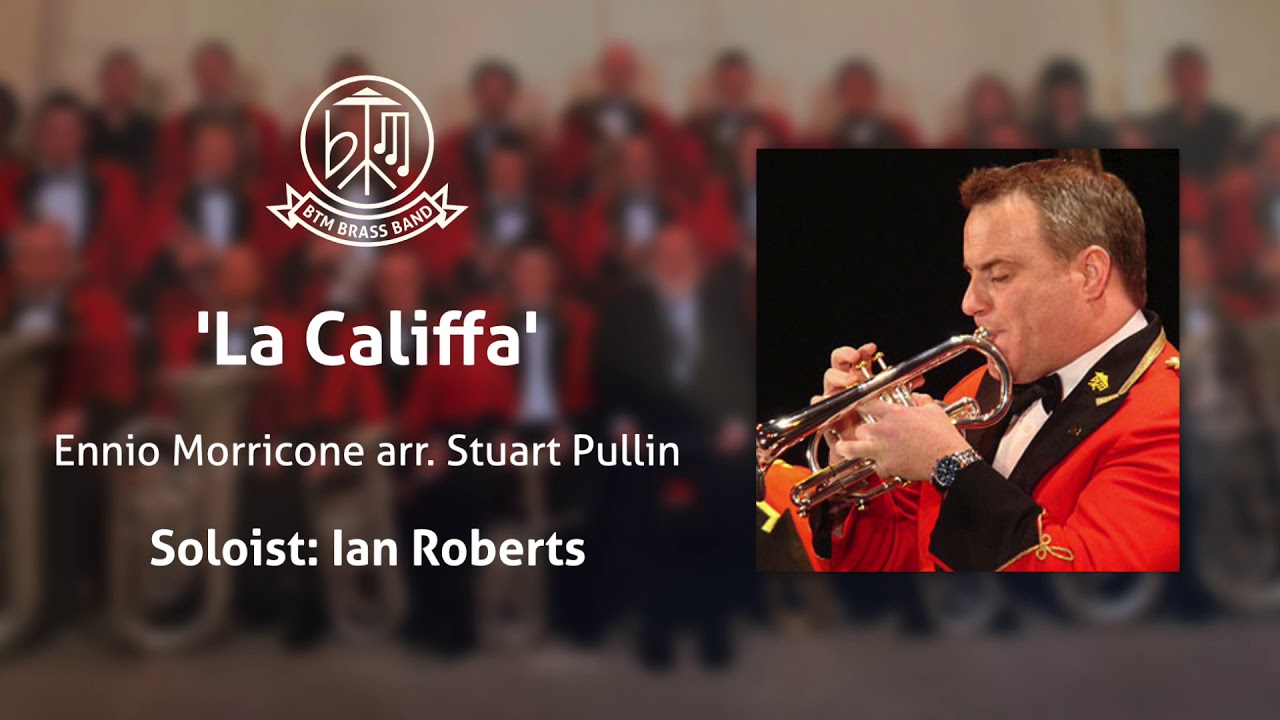 Cornet Solo &ndash; 'La Califfa' &ndash; BTM Brass Band