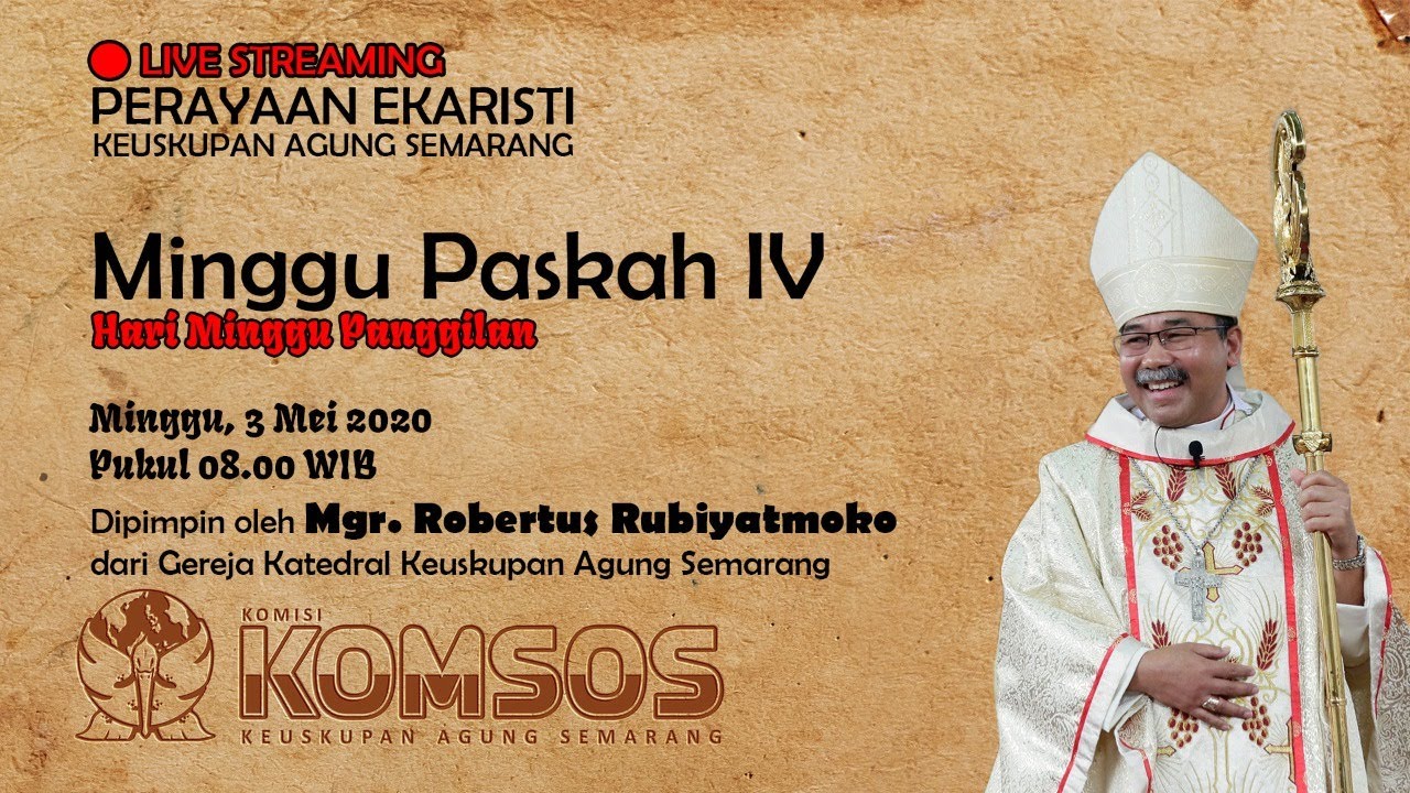 PERAYAAN EKARISTI (ONLINE) Mingguan KAS Minggu 3 Mei 2020, Pukul 08.00