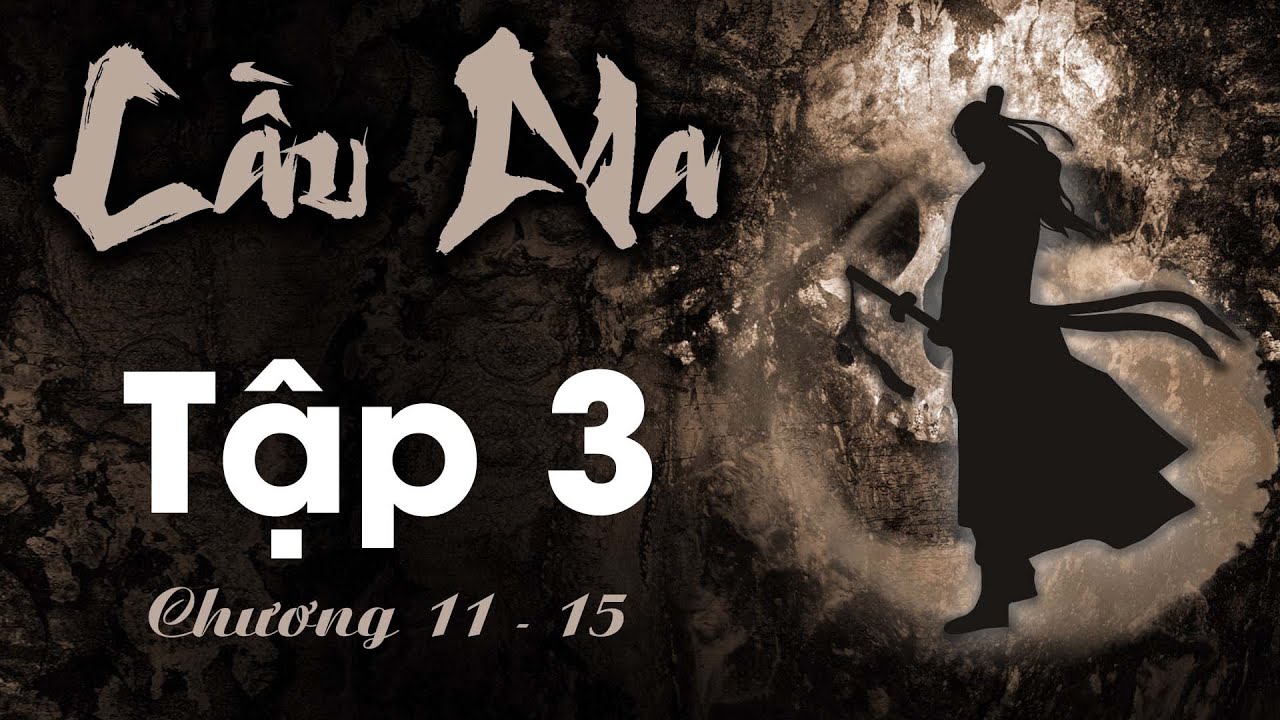 T&ocirc; Minh Tập 3 (chương 11 - 15) - Tu Ch&acirc;n Giới | Ti&ecirc;n Hiệp
