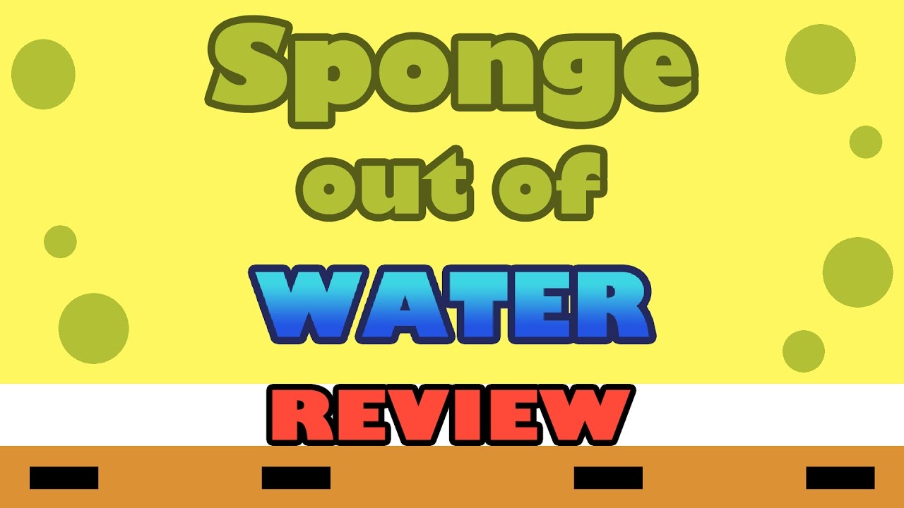 The SpongeBob Movie: Sponge out of Water Review
