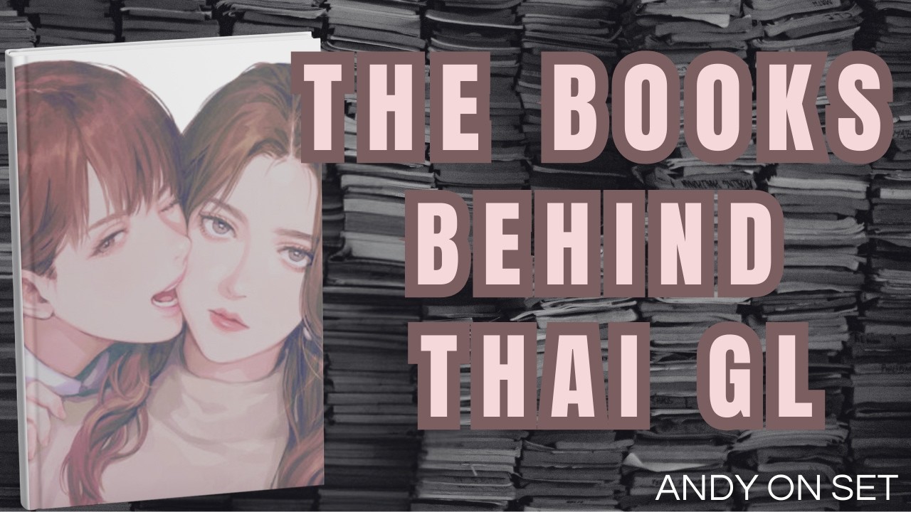Thai GL Series Based on Novels | The Books Behind GAP, Pluto, 23.5 & More