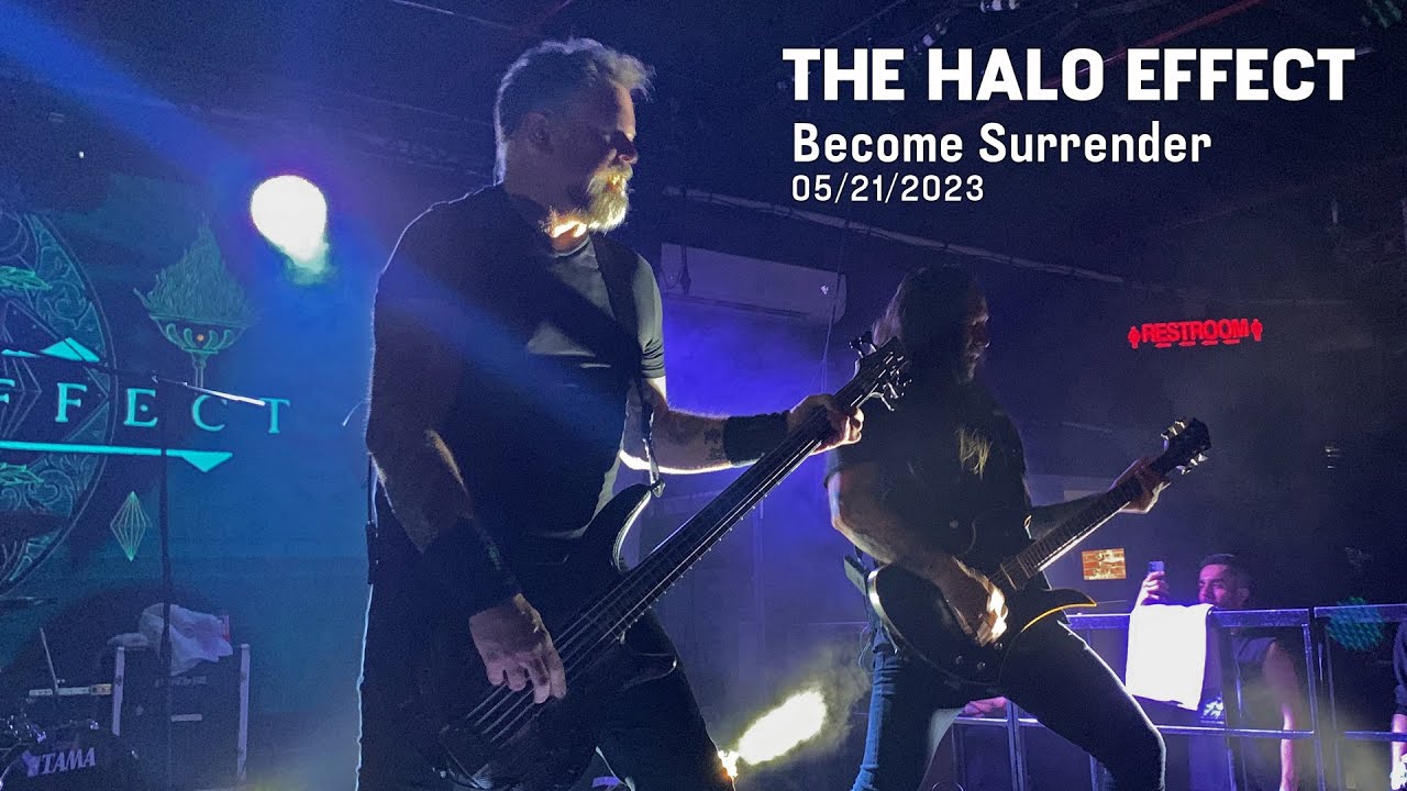 The Halo Effect - Become Surrender (Live) - 05/21/2023