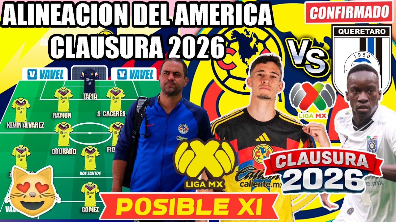🔥🦅SORPRESAS de JARDINRE tras CRISIS! NUEVA ALINEACION de AMERICA para ENFRENTAR a QUERETARO J10 CL26