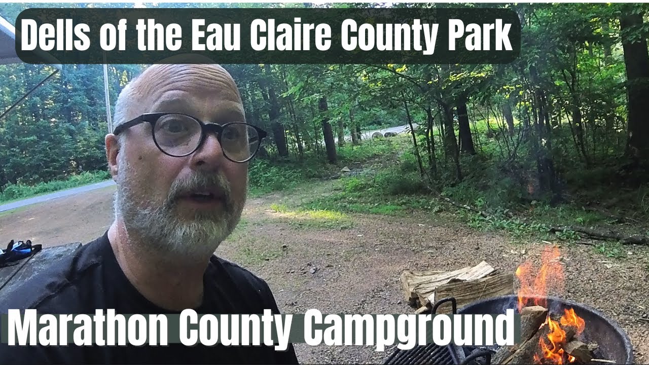 Campground tour Dells of the Eau Claire County Park along the Ice Age National Scenic Trail.