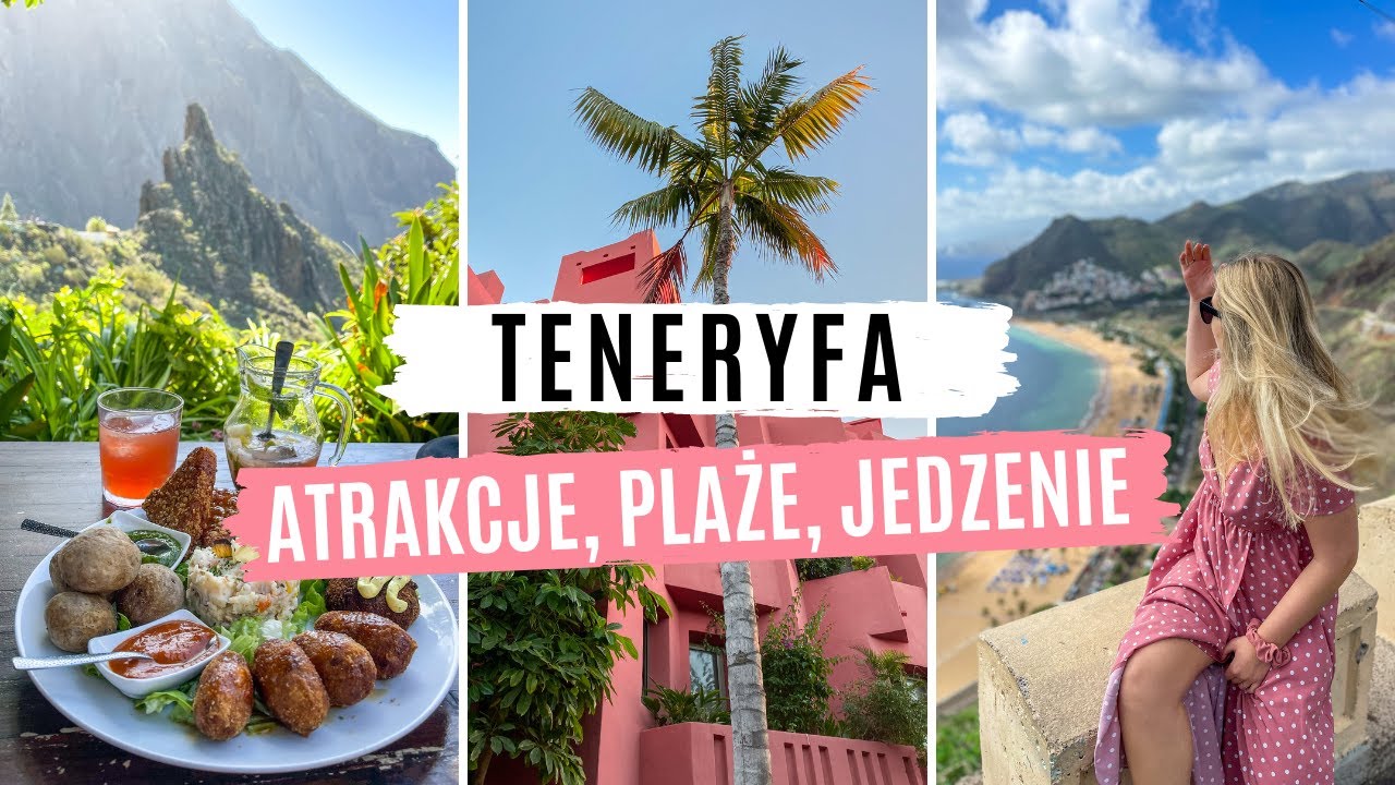 Teneryfa - Co warto zobaczyć? | TOP ATRAKCJE I PLAŻE | Wyspy Kanaryjskie | Masca | Jedzenie | VLOG