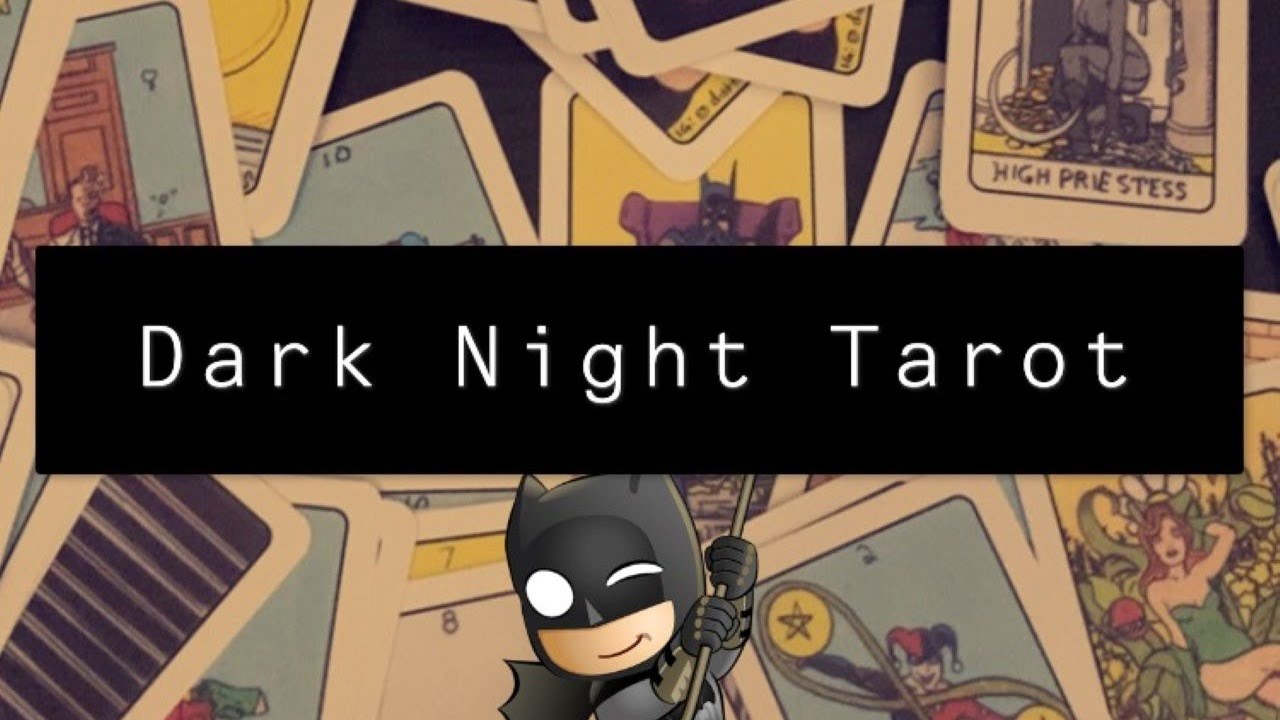 Dark Night Tarot Walkthrough (Batman/DC Themed)