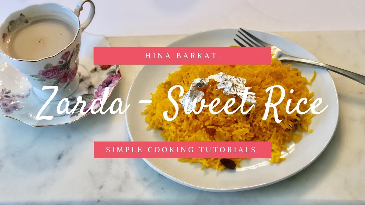 Zarda - Sweet Rice | Hina Barkat