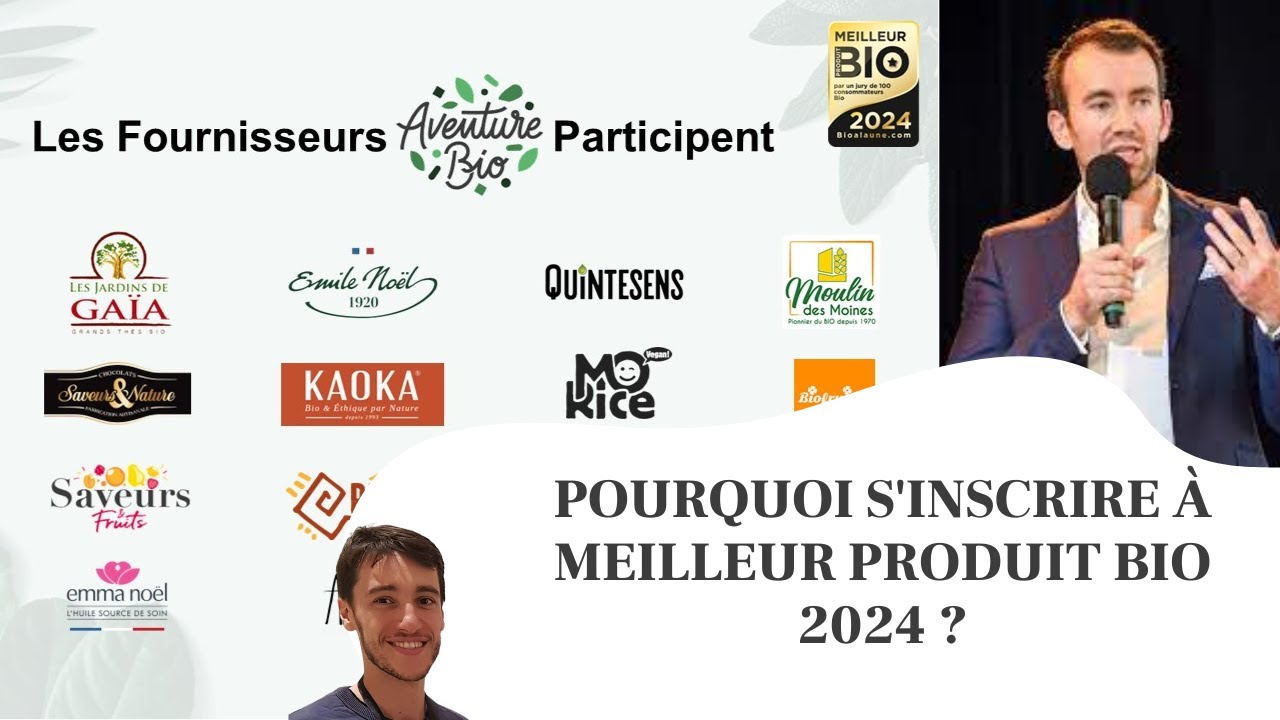 Pourquoi s'inscrire &agrave; Meilleur Produit bio 2024 ?