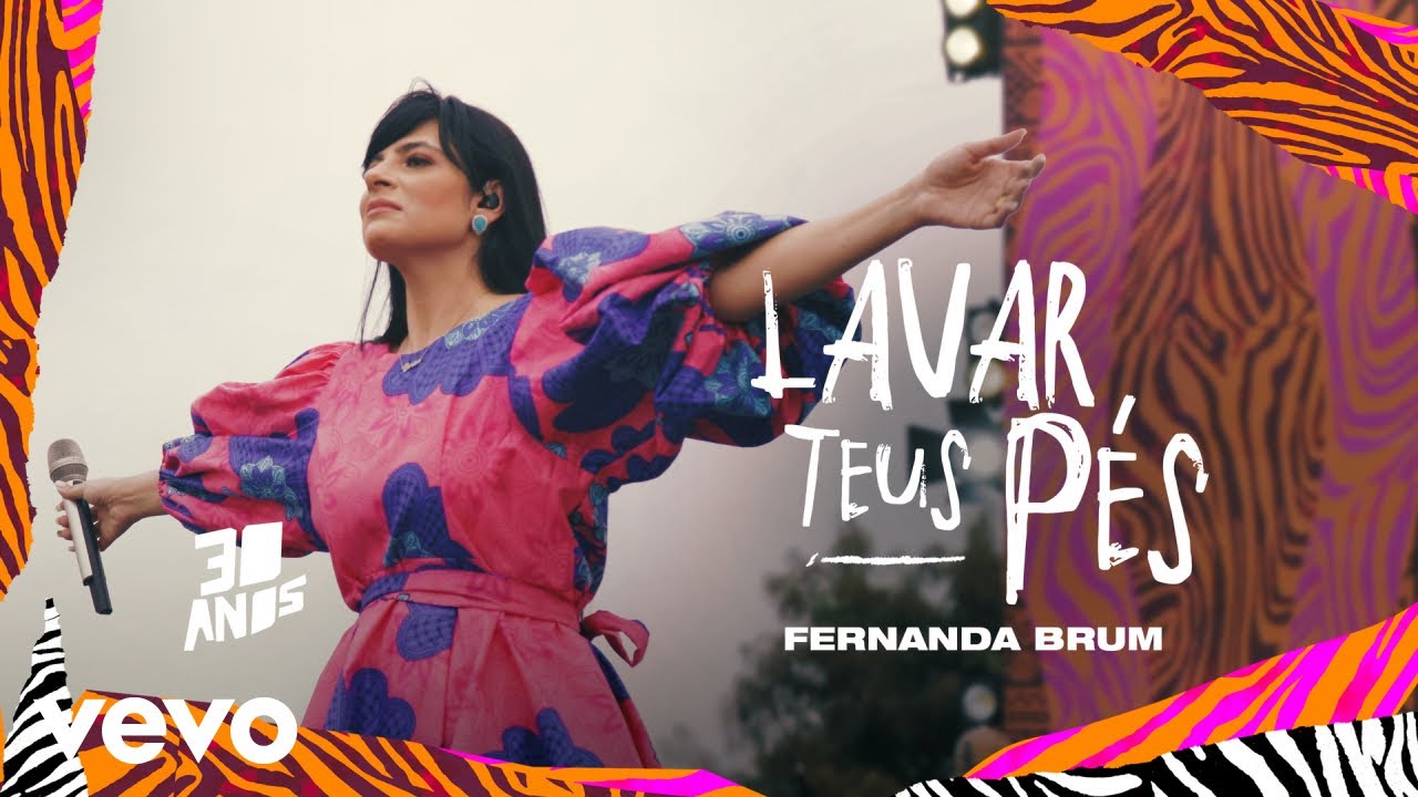 Fernanda Brum - Lavar Teus P&eacute;s (Ao Vivo)