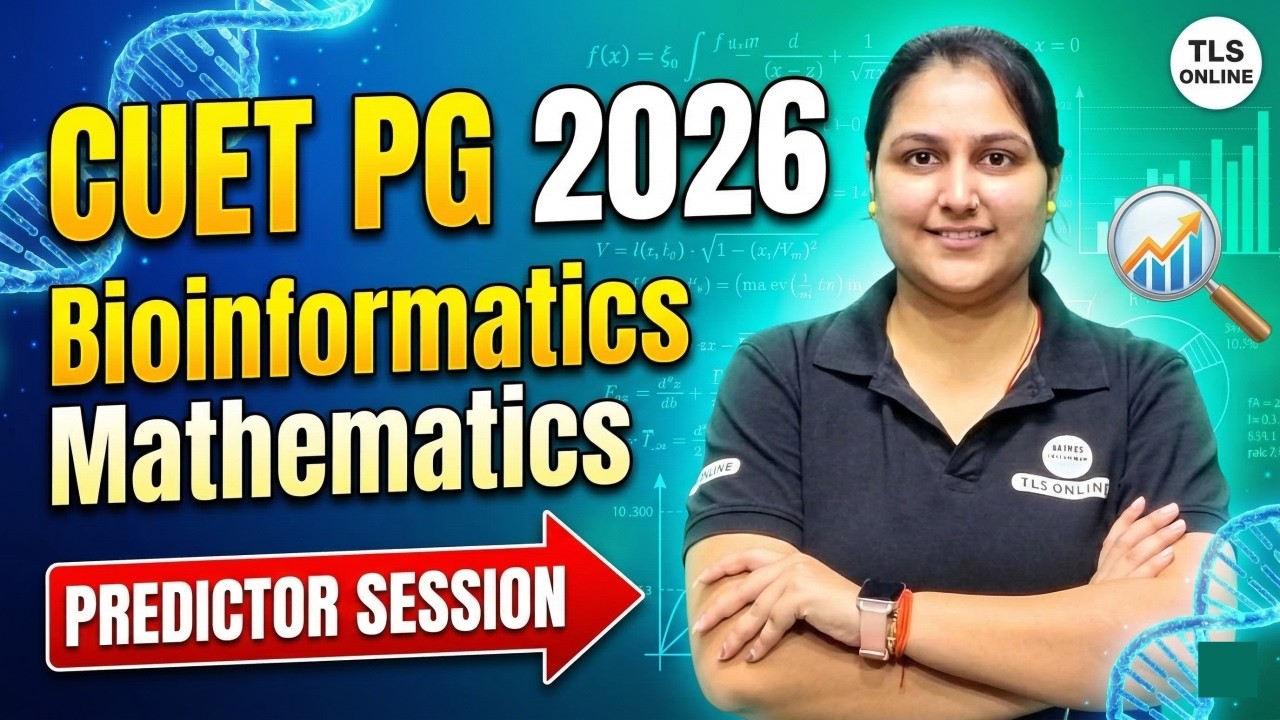 𝐂𝐔𝐄𝐓 𝐏𝐆 𝟐𝟎𝟐𝟔 | 𝐁𝐢𝐨𝐢𝐧𝐟𝐨𝐫𝐦𝐚𝐭𝐢𝐜𝐬 & 𝐌𝐚𝐭𝐡𝐞𝐦𝐚𝐭𝐢𝐜𝐬 𝐏𝐫𝐞𝐝𝐢𝐜𝐭𝐨𝐫 𝐒𝐞𝐬𝐬𝐢𝐨𝐧