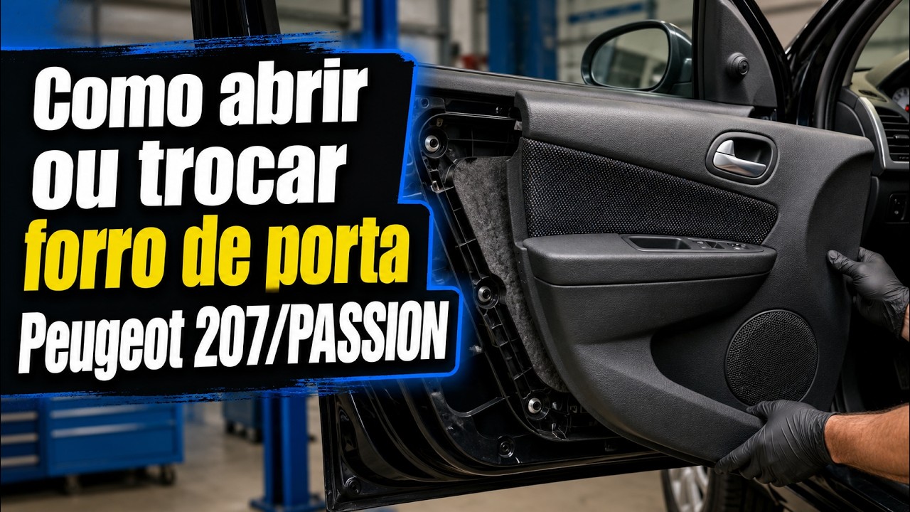 como abrir ou trocar forro de porta Peugeot 207 ou passion