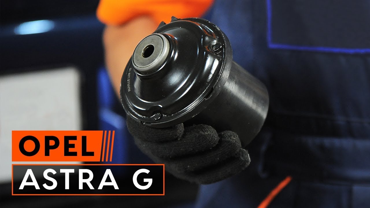 Cum se inlocuiesc rulment sarcină amortizor pe OPEL ASTRA G TUTORIAL | AUTODOC