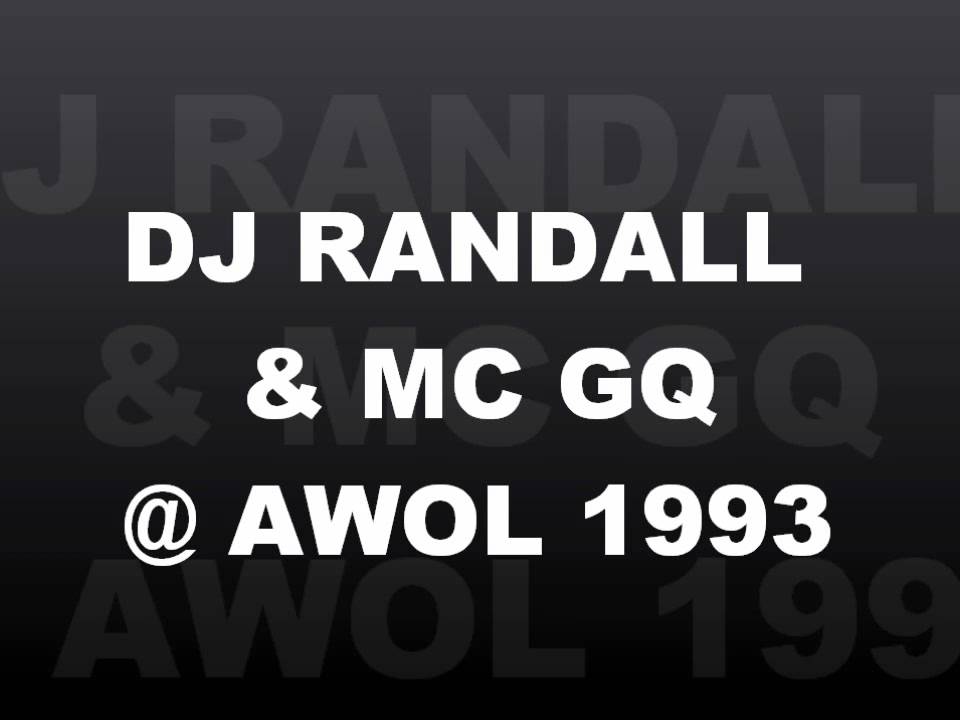 DJ RANDALL & MC GQ @ AWOL, Nov 93 (side A)