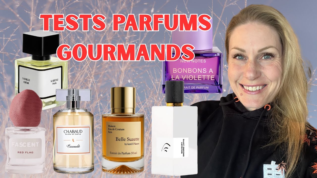 JE TESTE PLEIN DE PARFUMS GOURMANDS!!