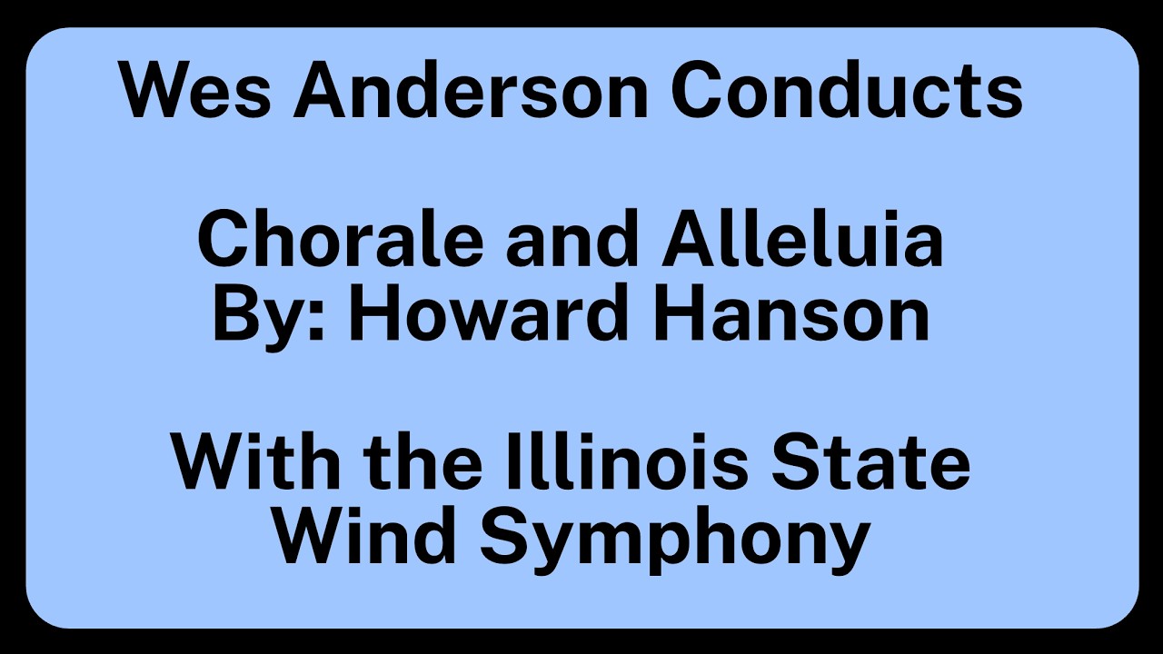 Chorale and Alleluia By Howard Hanson