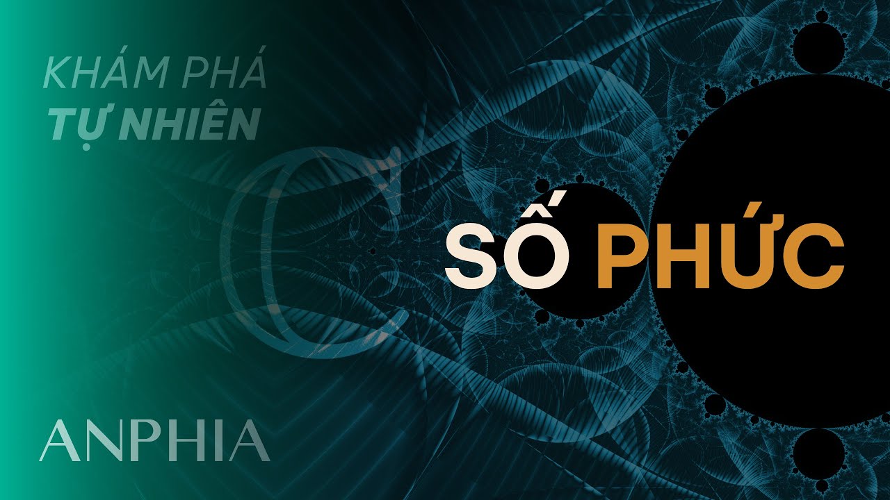 14. Số phức - KHÁM PHÁ TỰ NHIÊN