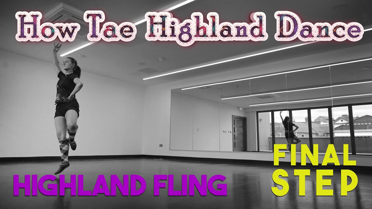 How Tae Highland Dance - Highland Fling - Final Step