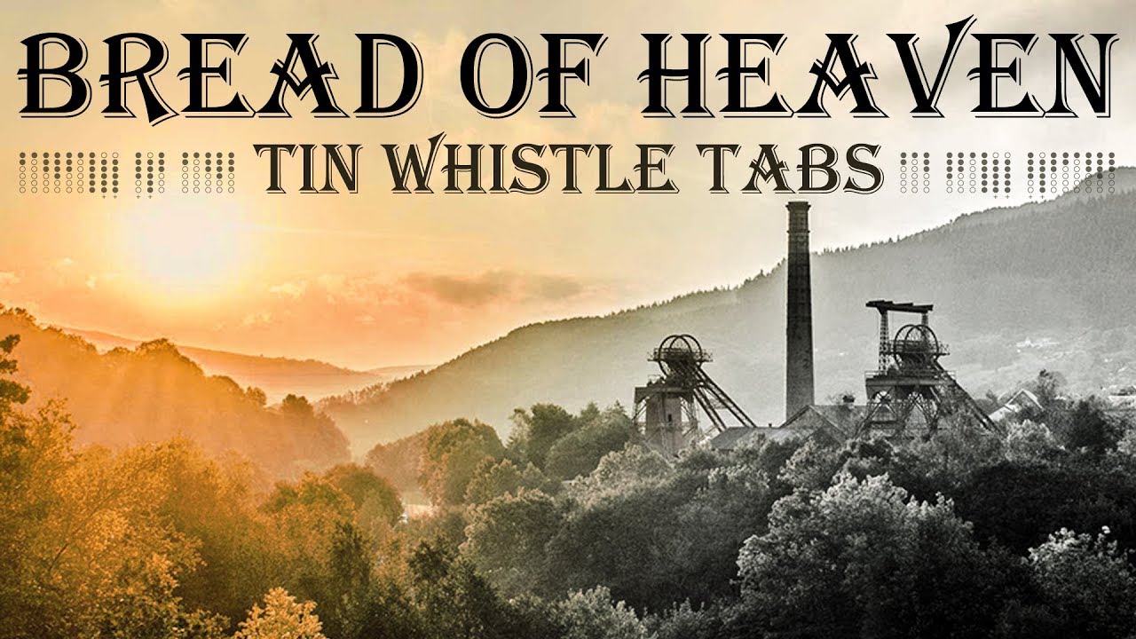 WELSH HYMN - BREAD OF HEAVEN - Traditional Tin Whistle - Notes/Tabs -