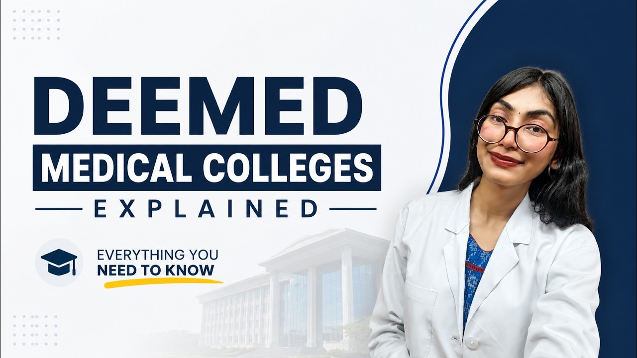 Deemed Medical Colleges Explained | Everything You Need to Know