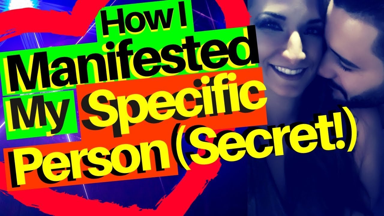 How I Manifested My Specific Person Using My Secret Law of Attraction Formula