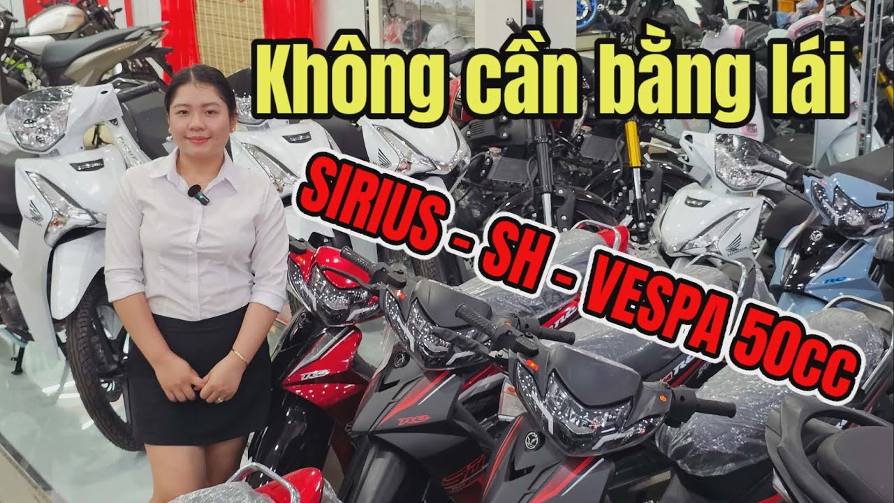 Cháy Hàng Dịp Tết Vì 1 Lý Do Bất Ngờ Sirius 2026 50cc, SH, Vespa 50cc Có Xe Ngay Không Cần Đặt Cọc