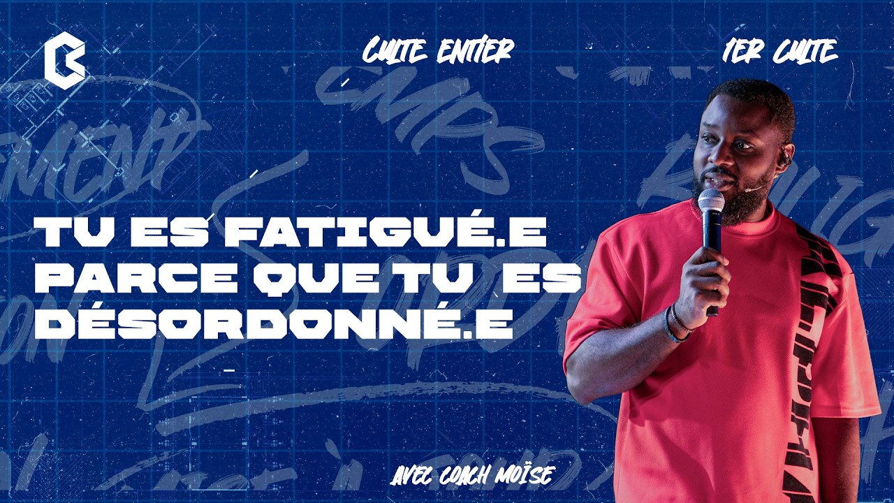 TU ES FATIGUÉ.E PARCE QUE TU ES DÉSORDONNÉ.E | COACH MOÏSE | 1er CULTE 01/03/2026