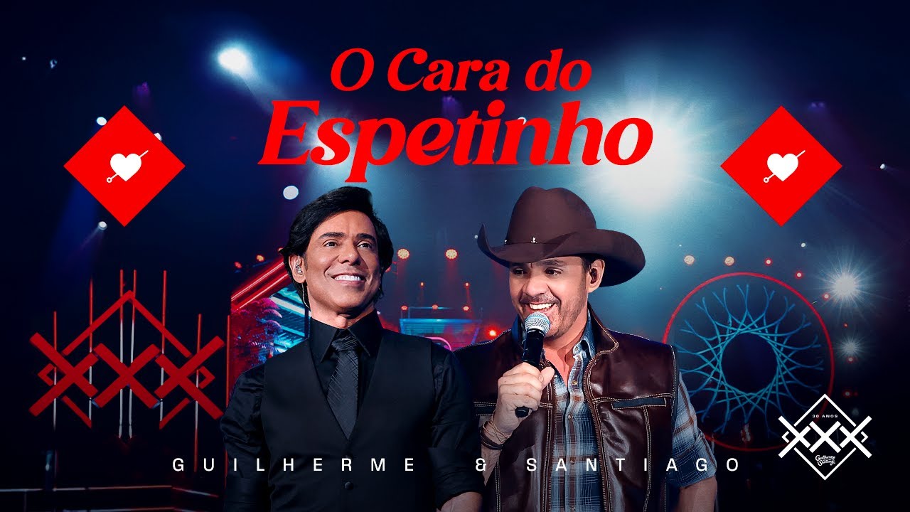 Guilherme e Santiago - O Cara Do Espetinho (Vídeo Oficial)