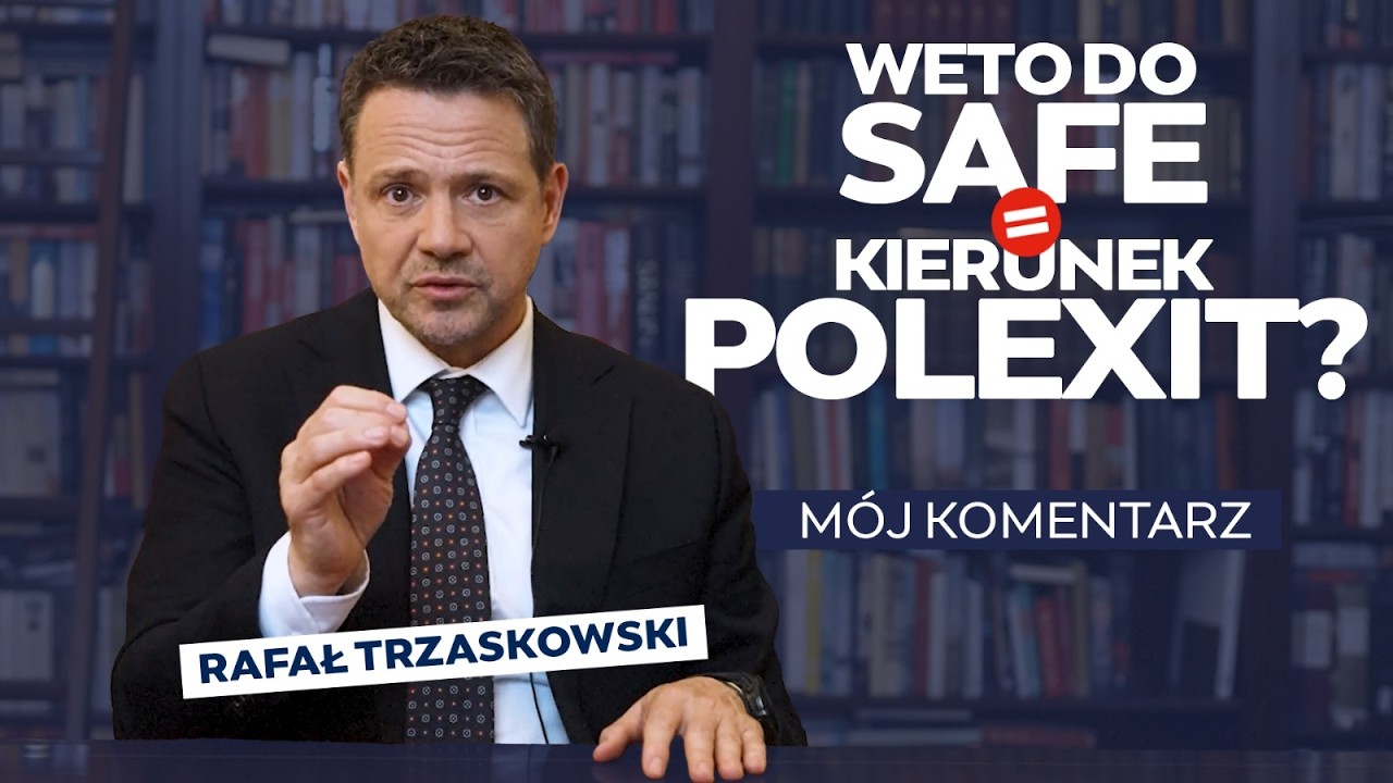Weto do SAFE = kierunek POLEXIT?