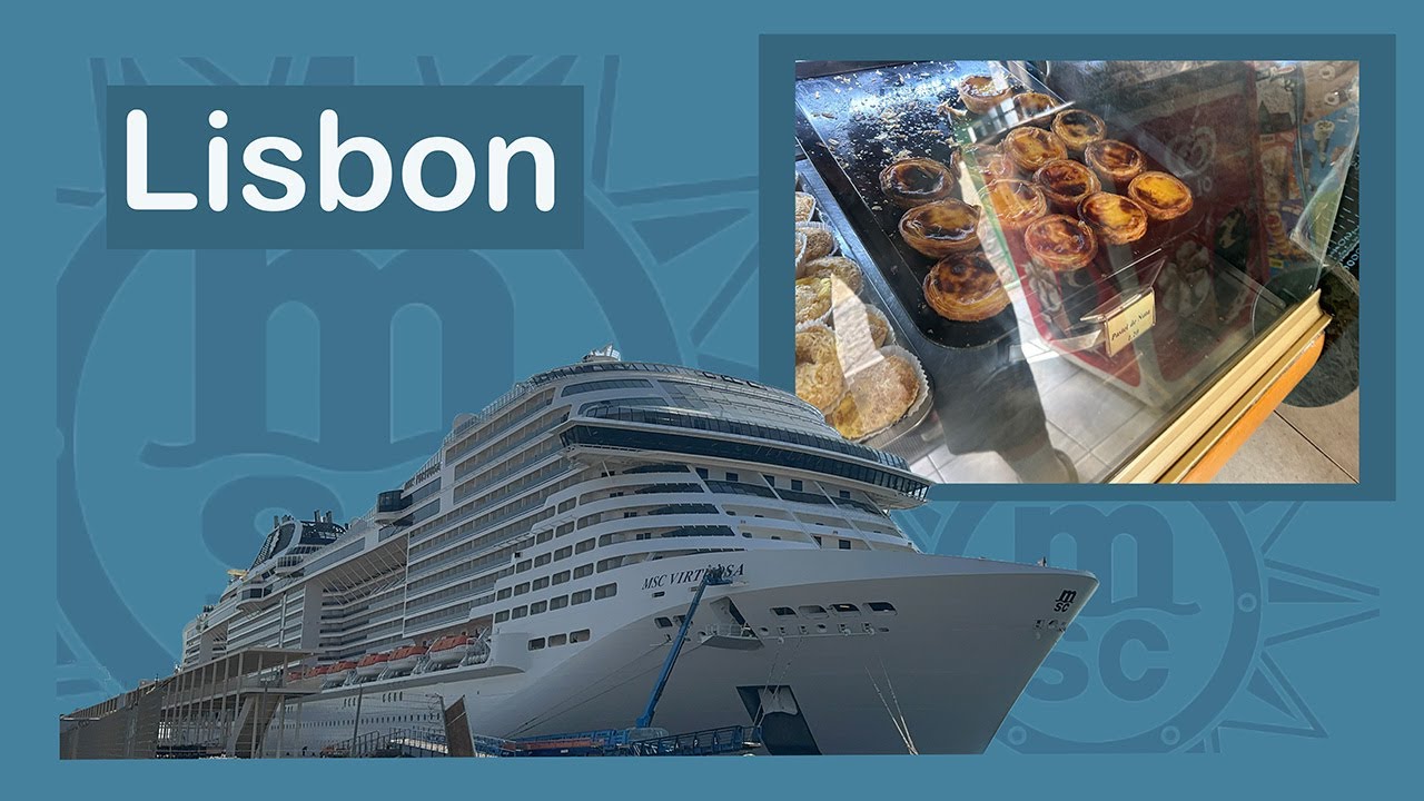 Путешествие по Лиссабону на теплоходе MSC Viruosa.