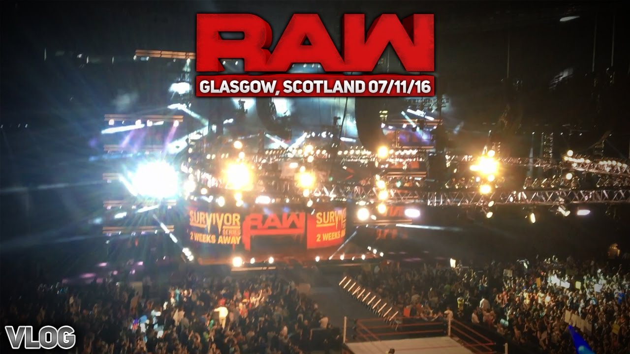 VLOG: WWE Monday Night Raw, November 7th 2016 - Glasgow, Scotland