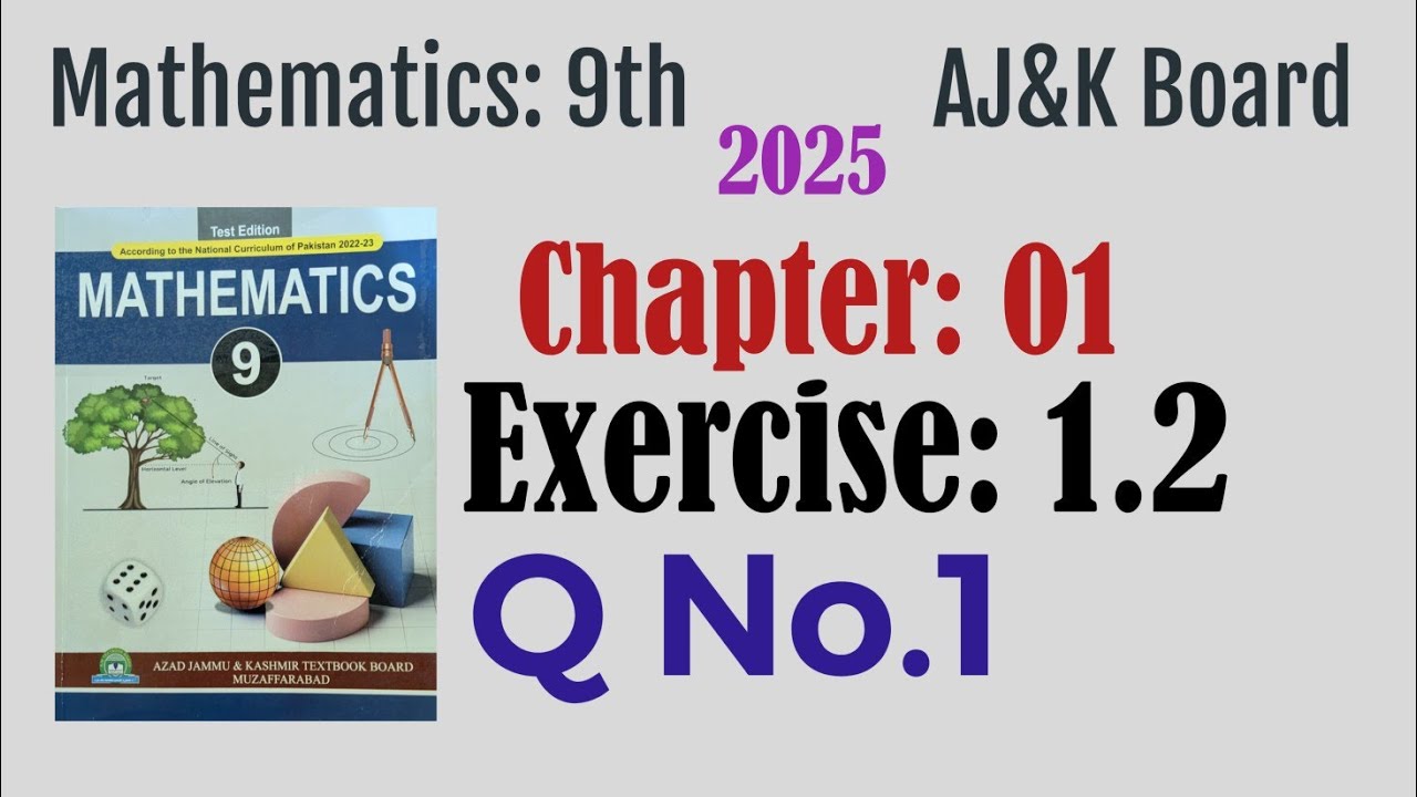 Exercises 1.2 Q 1| Math 9th AJK board new syllabus 2025 | Identify the properties of real number