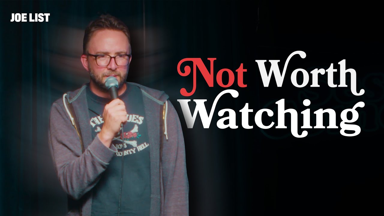Joe List - Not Worth Watching