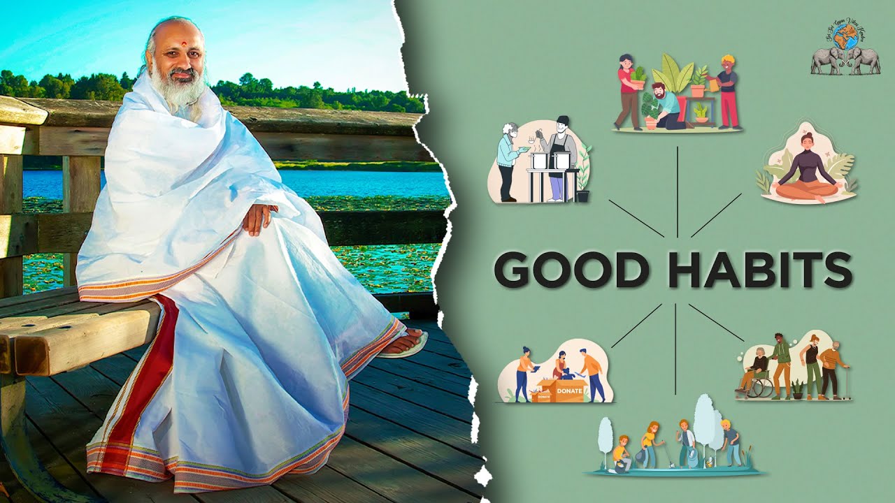 Good Habits | Sri Sri Gyan Vikas Kendra