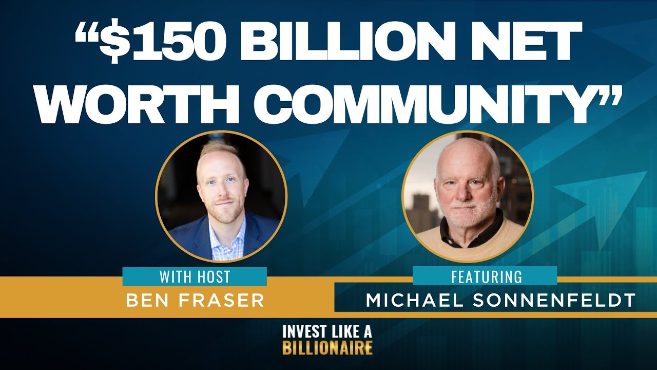 Investing Like the Ultra Wealthy Ft. Tiger 21 Founder Michael Sonnenfeldt
