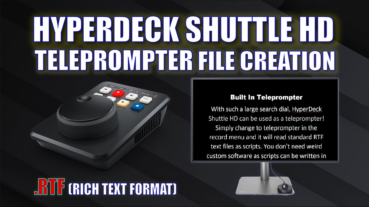 HyperDeck Shuttle HD Teleprompter Files and More!