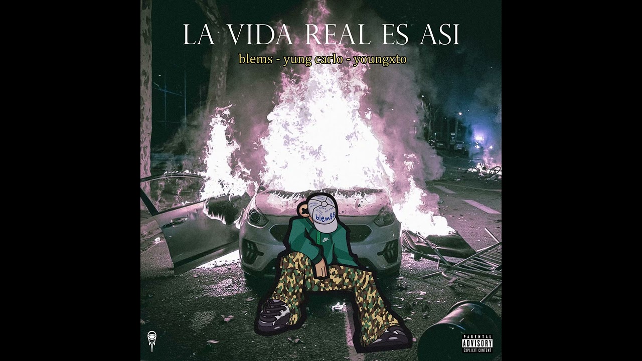 Blem$ x Yung carlo - La vida real es así