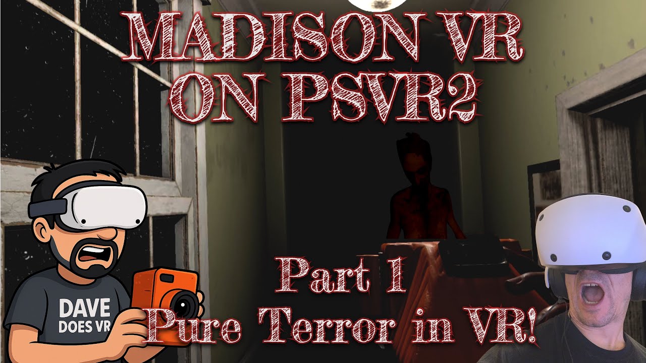 MADiSON VR on PSVR2 – The Scariest Game Yet! | Halloween Let’s Play Series (part 1)
