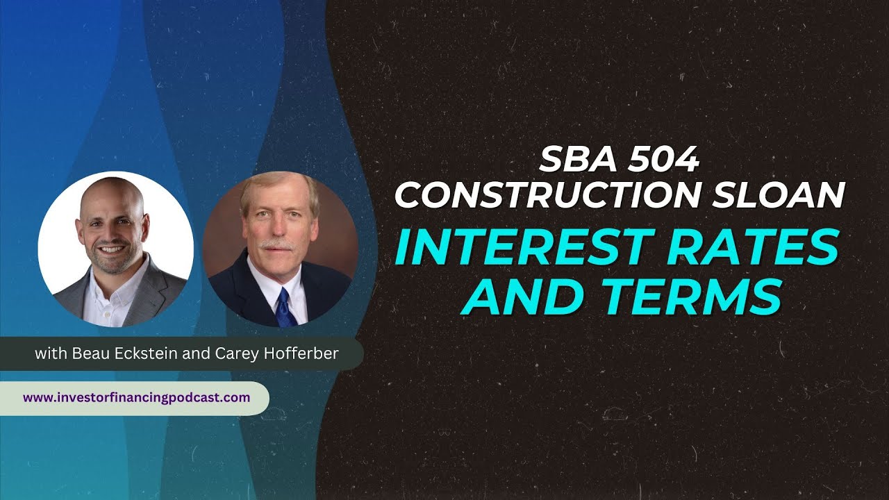 What Are SBA 504 Construction Loan Interest Rates and Terms