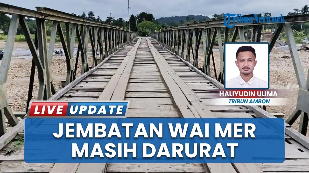 Kondisi Jembatan Wai Mer di SBT Memprihatinkan, Hanya Bisa Dilalui Satu Arah dan Bergantian