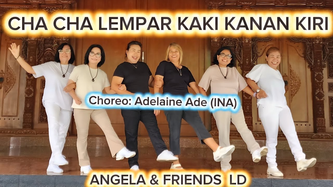 CHA CHA LEMPAR KAKI KANAN KIRI || LINE DANCE ||CHOREO: ADELAINE ADE (INA) APRIL 2025 