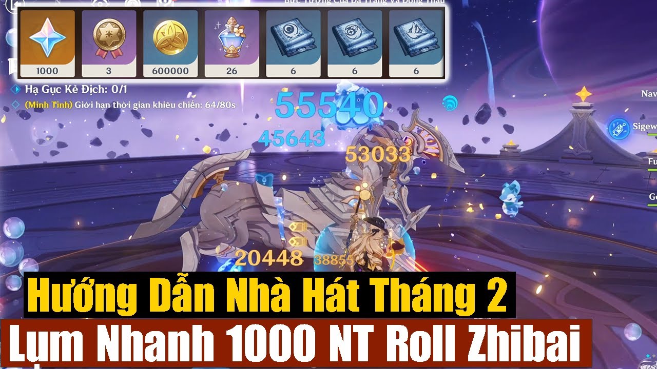 Hướng Dẫn Nhà Hát Tháng 2 - Lụm Nhanh 1000 Nguyên Thạch Chuẩn Bị Roll Zhibai