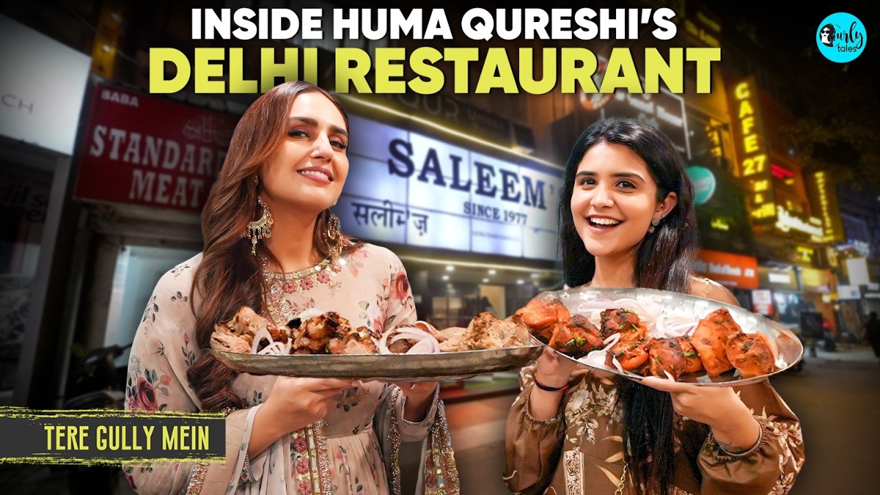 Mughlai Daawat With Huma Qureshi At Her Delhi Restaurant | Saleem’s | TGM X @curlytalesdigital