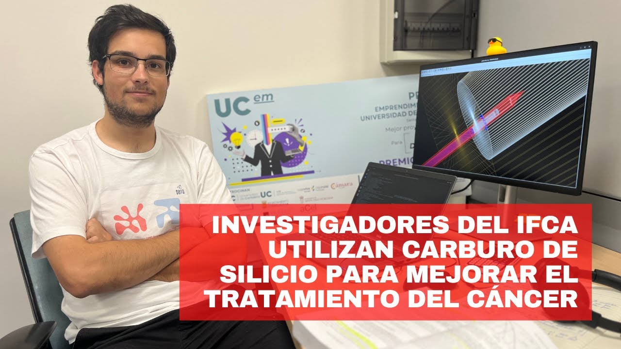 Investigadores del IFCA utilizan carburo de silicio para mejorar el tratamiento del cáncer